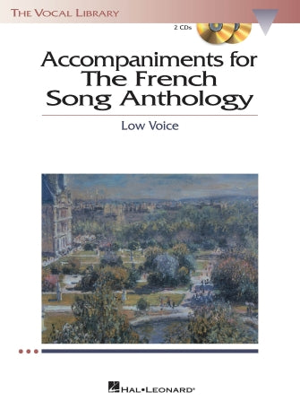 The French Song Anthology - Accompaniment CDs The Vocal Library Low Voice  2 CDs