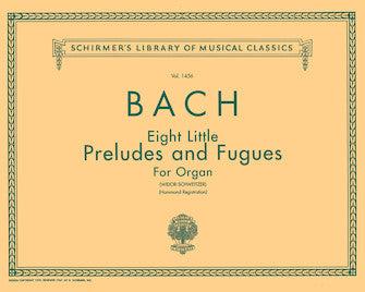 Bach, J. S. - 8 Little Preludes and Fugues Organ Solo (Widor/Schweitzer)