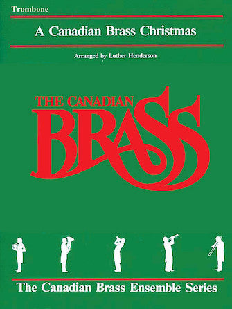 A Canadian Brass Christmas - arr.  Luther Henderson  - Brass Quintet - Trombone