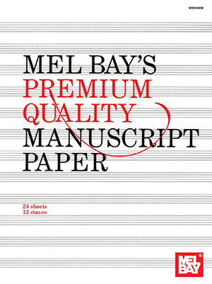 Mel Bay's Premium Quality Manuscript Paper Twelve-Stave Quire (24) 12 stave