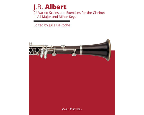 24 Varied Scales and Exercises for Clarinet - J. B. Albert ed.  Julie DeRoche