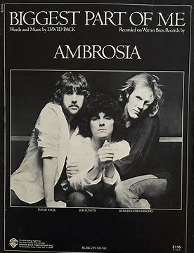 Biggest Part Of Me (Ambrosia) - David Pack, PVG (OUT OF PRINT)
