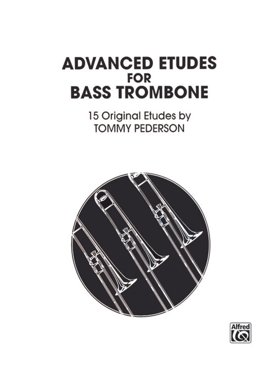 Advanced Etudes for Bass Trombone - Tommy Pederson
