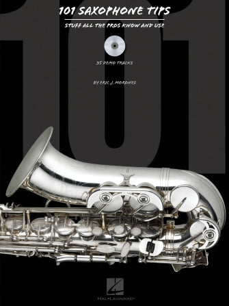 101 Saxophone Tips Stuff All the Pros Know and Use by Eric Morones Book/CD Pack (SPECIAL ORDER)