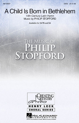 A Child Is Born in Bethlehem - Philip Stopford, SA and Organ