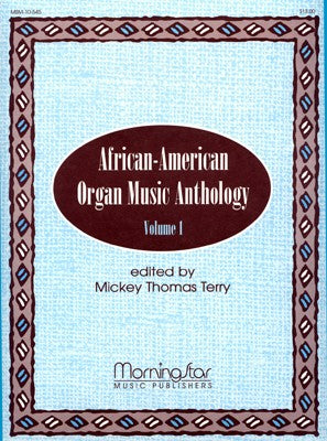 African-American Organ Music Anthology, Volume 1 - Mixed Organ Collection
