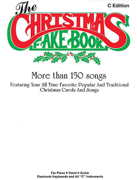 The Christmas Fake Book -  C Edition