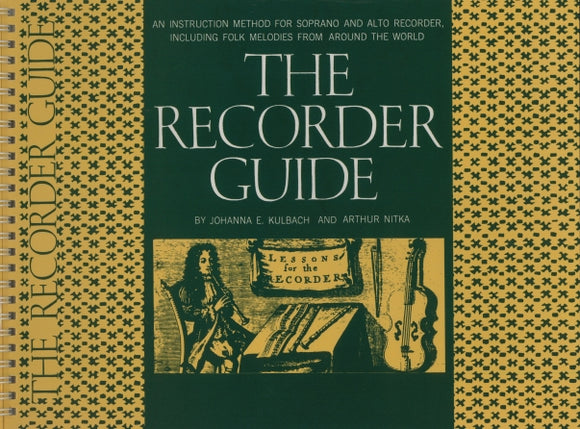 The Recorder Guide, Sop. & Alto by Johanna Kulbach and Arthur Nitka (Special Order)