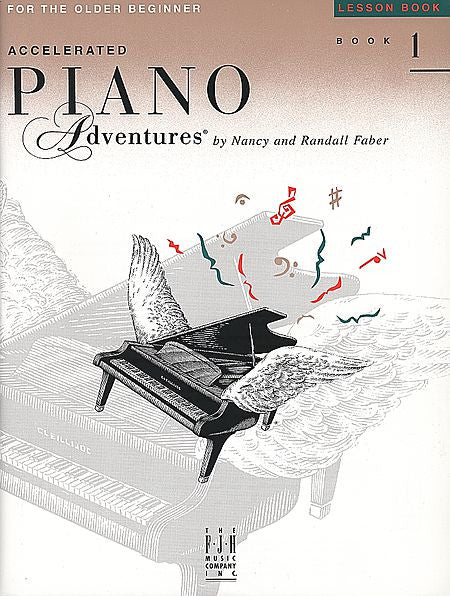Accelerated Piano Adventures for the Older Beginner Lesson Book 1 Faber Piano Adventures