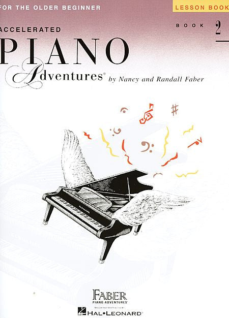 Accelerated Piano Adventures for the Older Beginner Lesson Book 2 Faber Piano Adventures