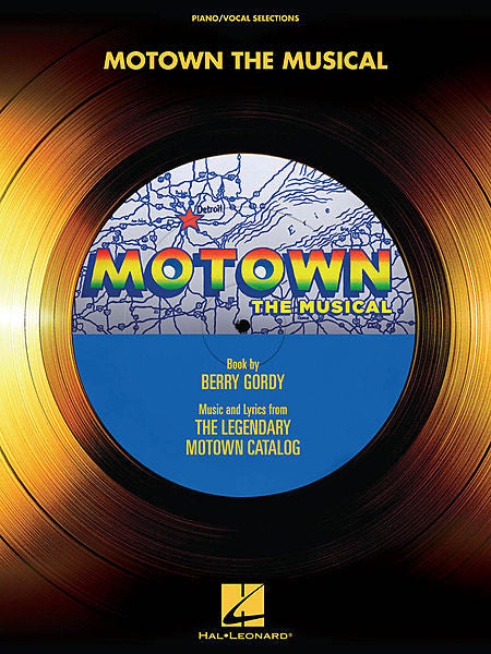 Motown The Musical, Piano/Vocal Selections - Berry Gordy