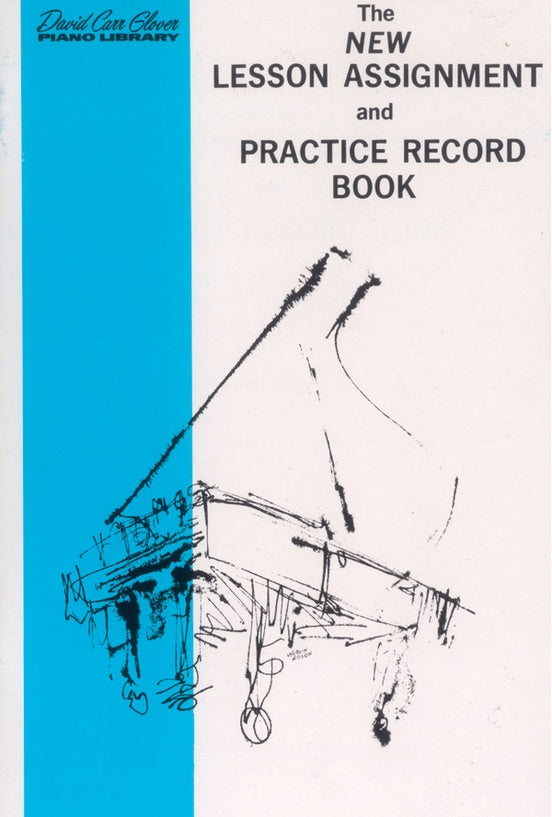 Glover, David Carr - Piano Library: New Lesson Assignment and Practice Record Book
