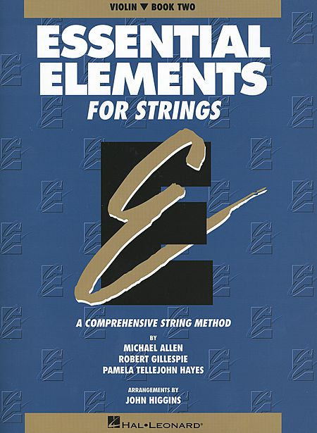 Essential Elements for Strings - Book 2 (Original Series) Violin Michael Allen, Robert Gillespie and Pamela Tellejohn Hayes Essential Elements Violin