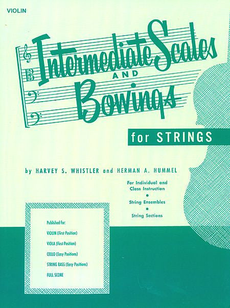 Intermediate Scales And Bowings - Violin First Position - Whistler & Hummel