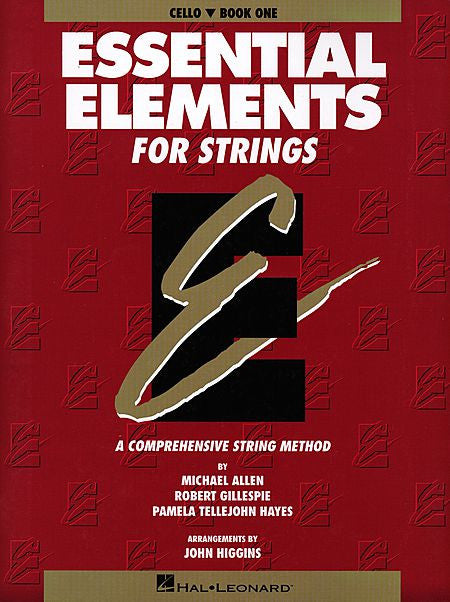 Essential Elements for Strings - Book 1 (Original Series) Cello Michael Allen, Robert Gillespie and Pamela Tellejohn Hayes Essential Elements Cello