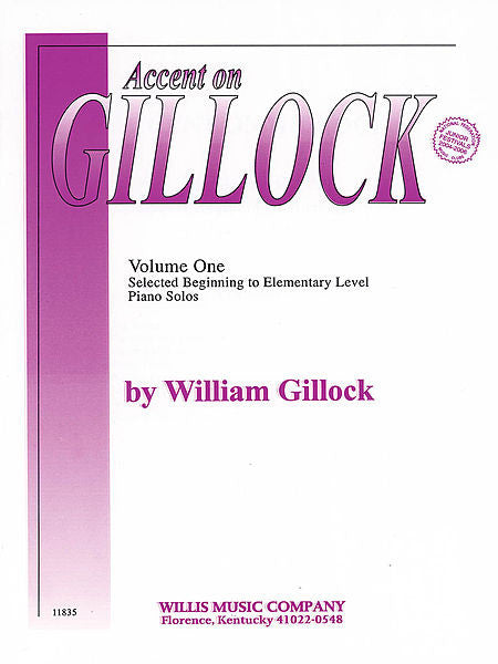 Accent on Gillock Volume 1- William Gillock Early to Mid-Elementary Level