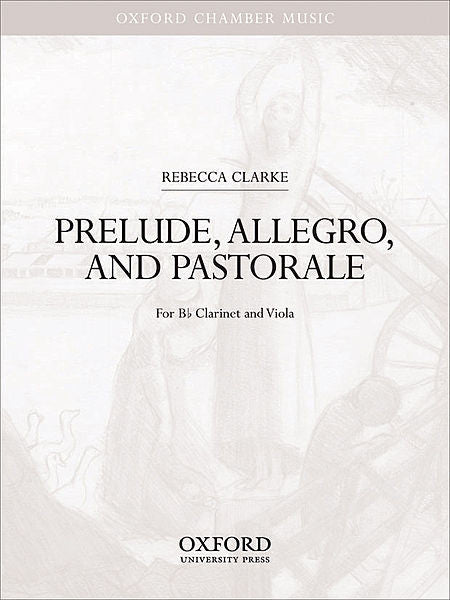 Prelude, Allegro, and Pastorale - Clarke, Rebecca - Bb Clarinet and Viola
