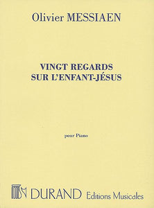 20 Regards sur l'Enfant-Jesus Piano Solo Editions Durand
