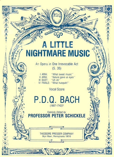 Bach, P.D.Q. - A Little Nightmare Music: An Opera In One Irrevocable Act - Opera Vocal Score (English)