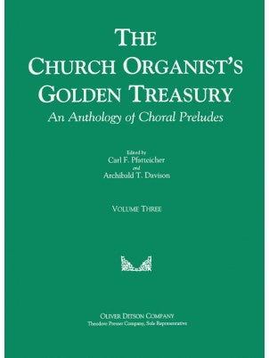 Church Organist's Golden Treasury, An Anthology of Choral Preludes Volume 3 - Mixed Organ Collection