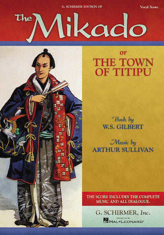 Gilbert & Sullivan - The Mikado or The Town of Titipu - Opera Vocal Score (English)