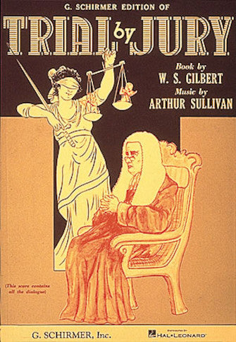 Gilbert & Sullivan - Trial by Jury - Opera Vocal Score (English)