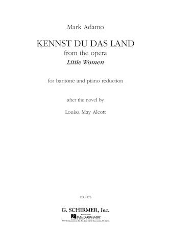 Mark Adamo - Kennst Du Das Land (from the Opera Little Women) Baritone and Piano