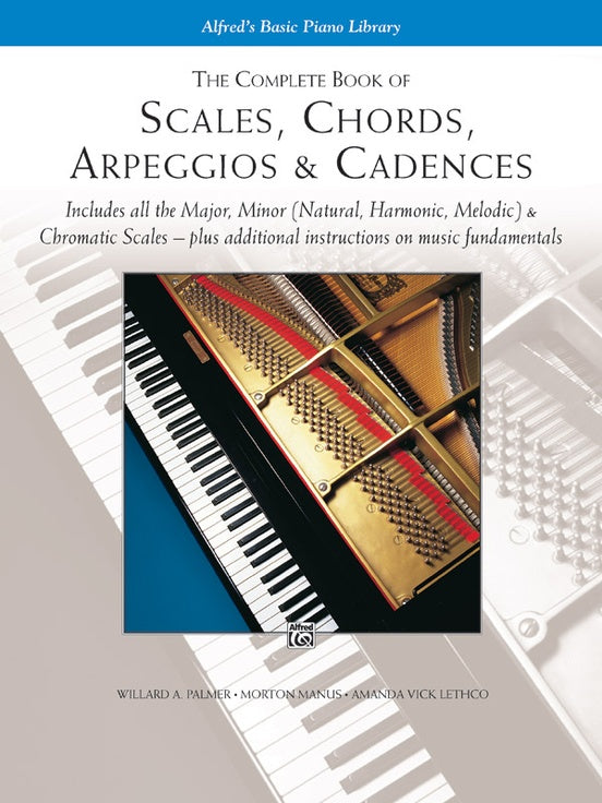 Alfred's Basic Piano Library - Complete Book of Scales, Chords, Arpeggios & Cadences - Piano Method Scales