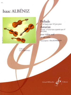 Albeniz, Isaac  - Prelude No.1 de Espana Opus 165 // Asturias Leyenda, No. 5 de la Suite Espanola Opus 147 transcr. Elina Kupermann - Violin Solo