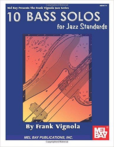 10 Bass Solos for Jazz Standards by Frank Vignola