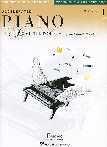 Accelerated Piano Adventures for the Older Beginner Technique & Artistry, Book 1 Faber Piano Adventures