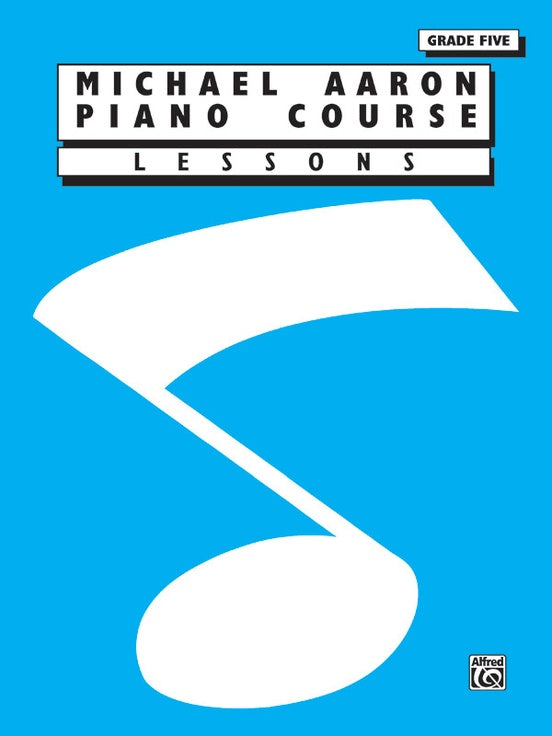 Aaron, Michael - Piano Course: Lessons, Grade 5 - Piano Method Series
