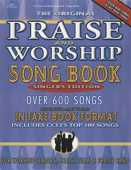 Praise and Worship Songbook - Singer's Edition Fake Book Singer's Edition