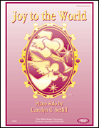 Handel - Joy to the World arr. Carolyn C. Setliff in D Major - Mid-Intermediate - Piano Solo Sheet (POP)
