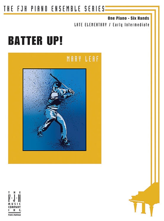 Batter Up! by Mary Leaf, Late Elementary / Early Intermediate Trio (Six Hands/One Piano)