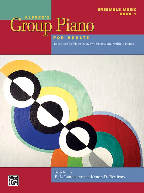 Alfred's Group Piano for Adults - Ensemble Music, Book 1 - Repertoire for Piano Duet, Two Pianos, and Multiple Pianos