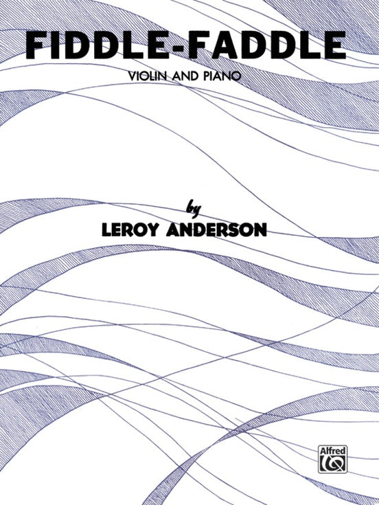 Anderson, Leroy - Fiddle-Faddle - Violin & Piano