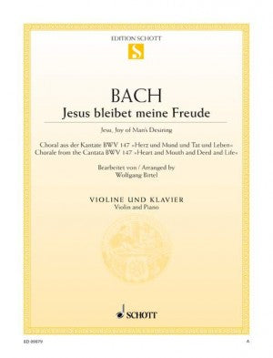 Bach - Jesu, Joy of Man's Desiring (Wohl mir, dassich Jesum habe) Chorale from Cantata 147 arr. Wolfgang Birtel - Violin & Piano