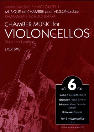 Chamber Music for Violoncellos, Volume 6 ed. Arpad Pejtsik - Easy Level - Violoncello [Cello] Ensemble Trio: Three (3) Cellos - Score & Parts