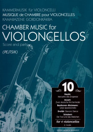 Chamber Music for Violoncellos, Volume 10 ed. Arpad Pejtsik - Intermediate Level - Violoncello [Cello] Ensemble Quartet: Four (4) Cellos - Score & Parts