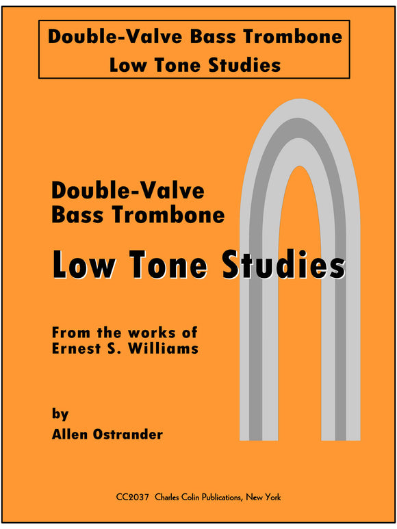 Allen Ostrander - Double-Valve Bass Trombone, Low Tone Studies