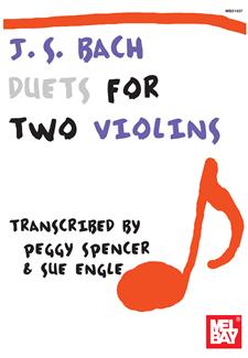 Bach - Duets for Two Violins [24 Arrangements from the Keyboard Repertoire] transcr. Peggy Spencer and Sue Engle - Violin Ensemble Duet: Two (2) Violins - Score Only