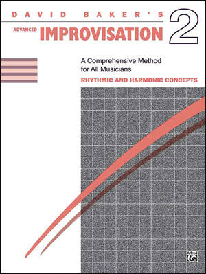 Advanced Improvisation Volume 2 - David Baker (OUT OF PRINT)