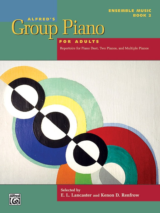 Alfred's Group Piano for Adults - Ensemble Music, Book 2 - Repertoire for Piano Duet, Two Pianos, and Multiple Pianos