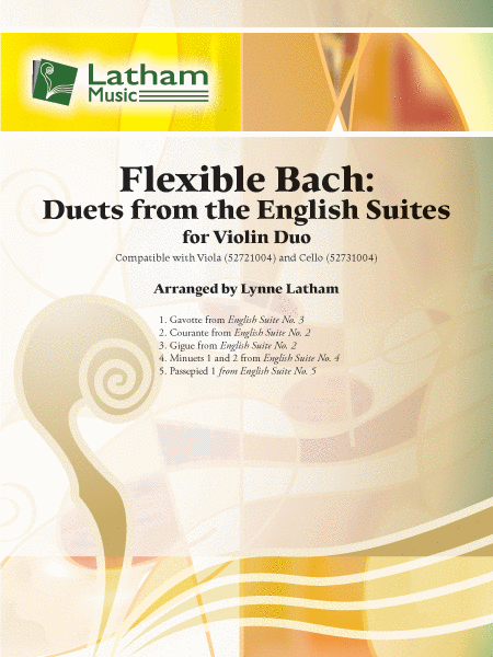 Bach - Flexible Bach: Five (5) Duets from the English Suites arr. Lynne Latham - Violin Ensemble Duet: Two (2) Violins - Score Only