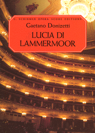 Donizetti, Gaetano - Lucia di Lammermoor - Opera Vocal Score (Italian / English)