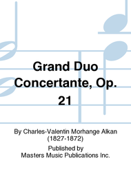 Alkan, Charles Valentin - Grand Duo Concertante, Opus 21 ed. Felicia Moy - Violin & Piano