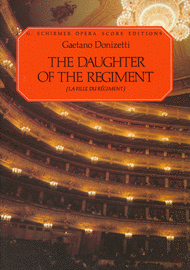 Donizetti, Gaetano - The Daughter of the Regiment (La Fille Du Regiment) - Opera Vocal Score (French / English)