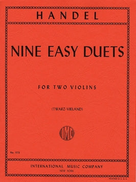 Handel - Nine (9) Easy Duets arr. Waldemar Twarz / ed. Joseph Vieland - Violin Ensemble Duet: Two (2) Violins - Two Performance Scores