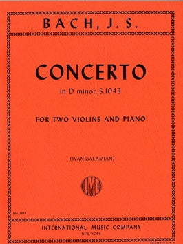 Bach - Concerto in D minor, BWV 1043 ed. Ivan Galamian - Violin Ensemble Duet: Two (2) Violins & Piano - Score & Parts